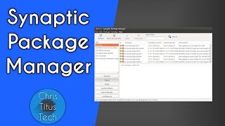 How to Use Synaptic Package Manager