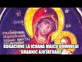 RUGACIUNE LA ICOANA MAICII DOMNULUI 