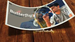 Butterfly : Jass Manak | Satti Dhilon | Sharry Nexus | Geet MP3 | 8D Audio | Suno Zara |