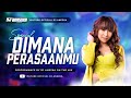 DIMANA PERASAANMU ? FUNKOT VIRAL 2022  YANG KALIAN SUKA | DJ ANEZKA OFFICIAL