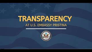 Transparency at U.S. Embassy Pristina