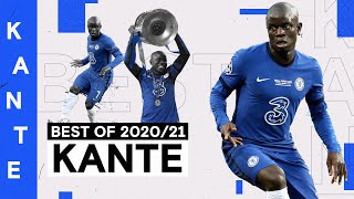N'Golo Kanté | Tackles, Assists and Incredible Work Ethic 💪 | Best of 2020/21