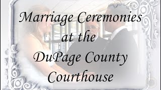 2023 Instructions on How to Get Married at the DuPage County Courthouse