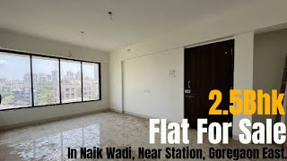 2bhk flat for sale 755sqft carpet in naik wadi near station goregaon east call on 7304150460.