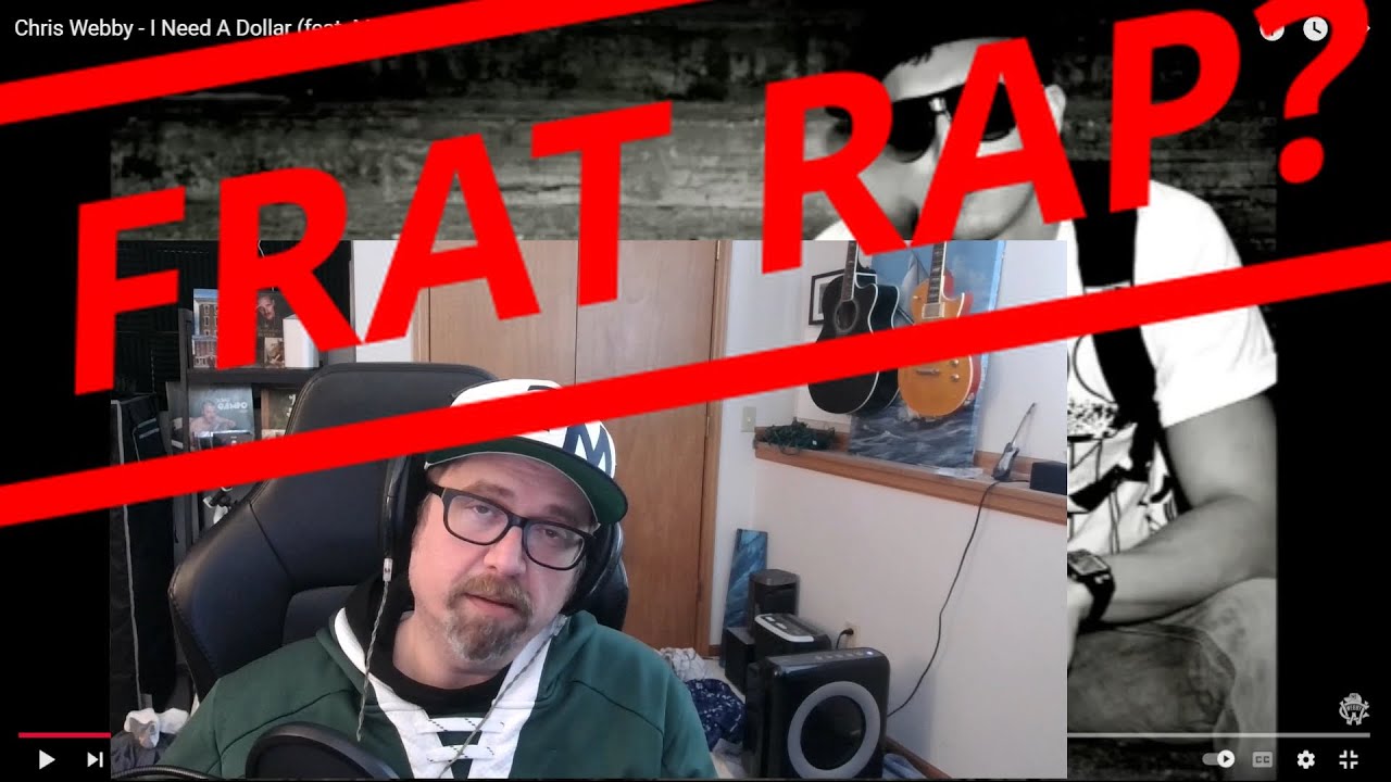 Frat Rap First Listen Chris Webby I Need A Dollar Feat Mac