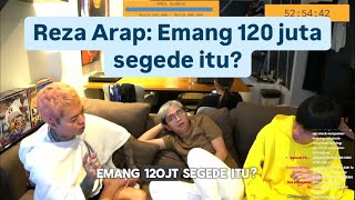 Reza Arap : Emang 120 juta sebesar itu?