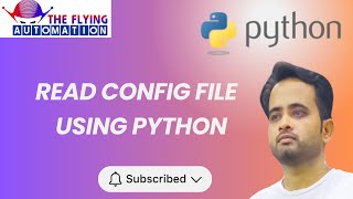 Read Config file using Python || Python || Python Automation