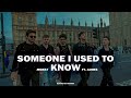 Morat, James TW - Someone I Used to Know (Lyrics/Letra)