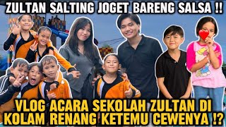 ZULTAN KETEMU SIAPA NIH⁉️VLOG ACARA SEKOLAH ZULTAN DI KOLAM RENANG‼️Yogafamilly