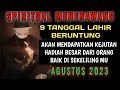 KEJUTAN BESAR ❗️ 9 TANGGAL LAHIR DI BULAN AGUSTUS 2023 / PENERAWANGAN KI MACAN