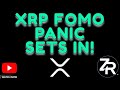 XRP FOMO PANIC Sets In!