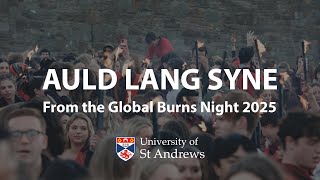 Auld Lang Syne (from the Global Burns Night 2025)