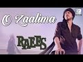 Lyrics of Zaalima - Raees feat Lyrics Mania.