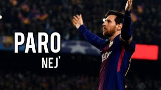 Paro - Nej'  •  Lionel Messi - Best Goals, Assists and skills