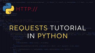 Python HTTP Requests Tutorial - Fundamentals