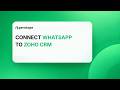 How do I connect WhatsApp to Zoho CRM?