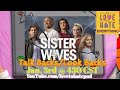 Sister Wives S18 Talk Back / Look Back Recap Special!