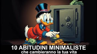 10 ABITUDINI MINIMALISTE che cambieranno la tua vita