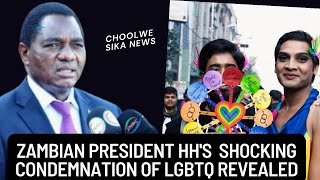 President Hakainde Hichilema Has strongly condemned Gay Rights| We don't want LGBTQ in Zambia #upnd