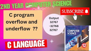 How write program overflow and underflow in C language #cprogramming