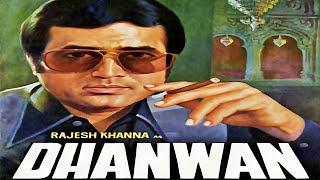 Dhanwan 1981 | Full Hindi Movie | Rajesh Khanna, Reena Roy