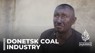 Donetsk coal: Battle for resources as Ukraine war rages