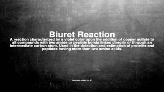 Medical vocabulary: What does Biuret Reaction mean