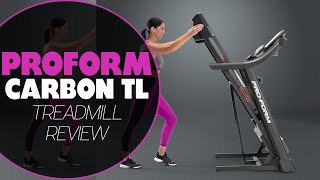 ProForm Carbon TL Treadmill Review: Pros and Cons of the ProForm Carbon TL Treadmill (Simple Guide)