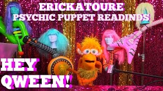 Psychic Puppet Readings! With Griffin The Griffin: Hey Qween! BONUS | Hey Qween