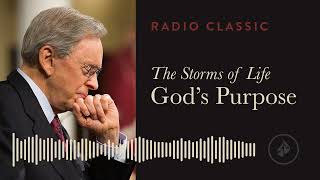 The Storms of Life: God’s Purpose – Radio Classic – Dr. Charles Stanley
