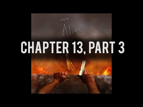 We're Alive Chapter 13, Part 3 "Dying Embers Separated"