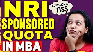 What is NRI Sponsored Quota in MBA Colleges ? Top Colleges with NRI Quota Seats 🔥#mba #nri