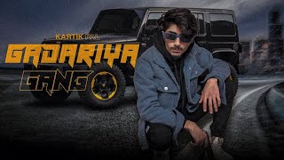 GADARIYA GANG || KARTIK PAL || New Haryanvi Song 2024