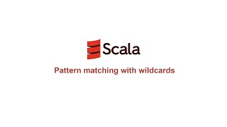 Scala Functional Programming - #36 - Pattern matching with wildcards