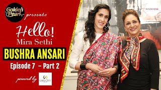 Bushra Ansari | Jannat Mirza Controversy | Golden Pearl Presents Hello Mira Sethi Ep 7 Pt 2