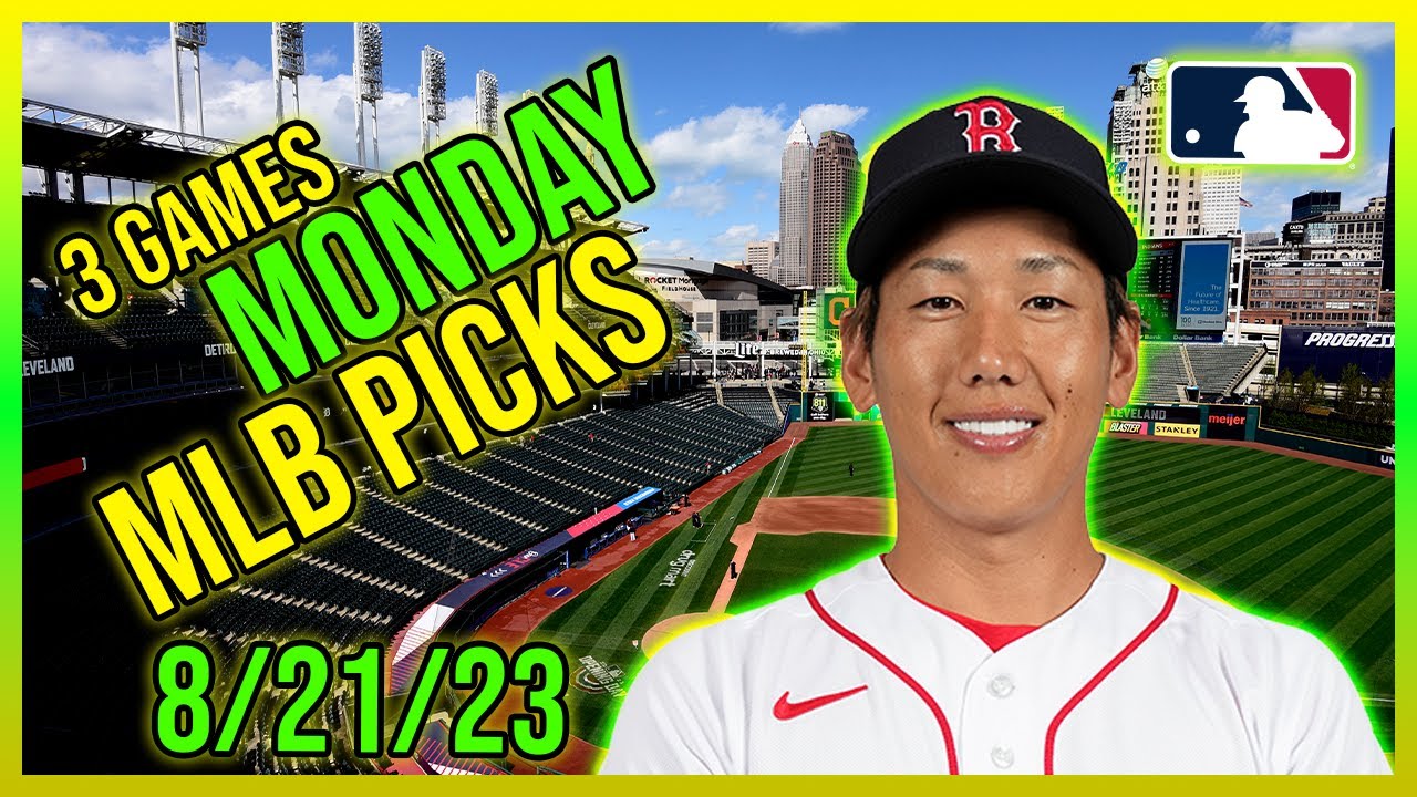 Free MLB Betting Predictions Today Best MLB Picks 8/21/23 Daily Expert ...