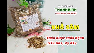 Khổ Sâm - Địa chỉ bán khổ sâm tại TPHCM chất lượng và giá tốt nhất