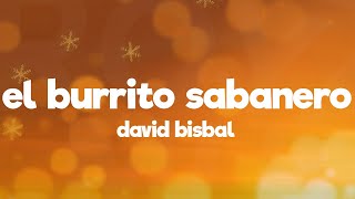 David Bisbal - El Burrito Sabanero 🎄(Letra / Lyrics)