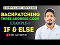 Backpatching Example 1 ( If & Else Case ) | Three Address Code | ICG | Compiler Design