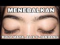 CARA MUDAH MENEBALKAN BULU MATA, ALIS, KUMIS, & BREWOK