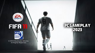 FIFA 11 PC Gameplay in 2023 | HD 60FPS