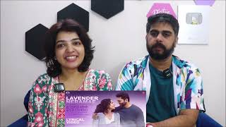 Lavender Neramae Reaction - Kadhalikka Neramillai| Jayam Ravi | Nithya Menen| AR Rahman | Kiruthiga