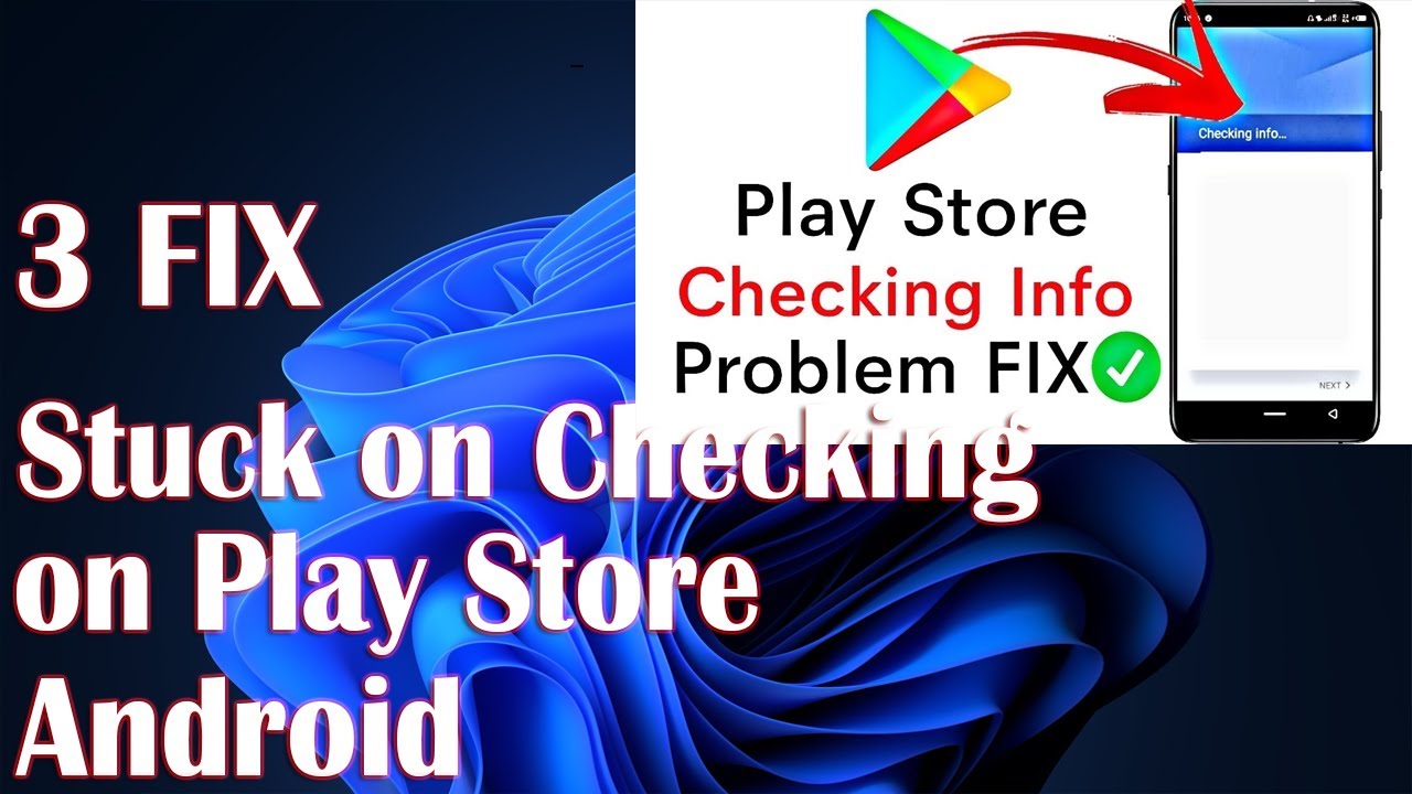 Stuck On Checking Info Loop On Play Store 3 Fix How To Youtube