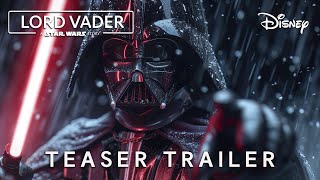 Lord Vader : A Star Wars Story | TEASER TRAILER | Lucasfilm & Star Wars (2026)