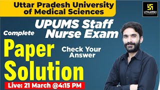 Uttar Pradesh University of Medical Sciences | UPUMS Staff Nurse Paper Solution(Part-1)| By Raju Sir