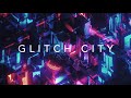GLITCH CITY - A Chill Synthwave Special