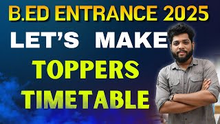 B.ED ENTRANCE EXAM PREPARATION || 2025 STRATEGY || PROPER TIMETABLE #bidyasagarclasses_tet #b_ed