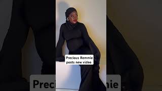 Precious Remmie posts new video