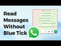 How To Read WhatsApp Messages Without Blue Tick