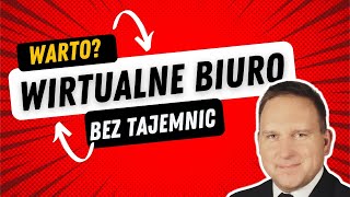 Wirtualne biuro bez tajemnic. Hit czy kit?